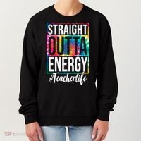 Straight Outta Energy Teacher Life Summer Women's Sweatshirt thumb 0