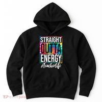 Straight Outta Energy Teacher Life Summer Hoodie thumb 0