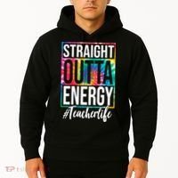 Straight Outta Energy Teacher Life Summer Hoodie thumb 2