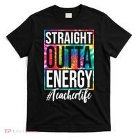 Straight Outta Energy Teacher Life Summer T-Shirt thumb 0
