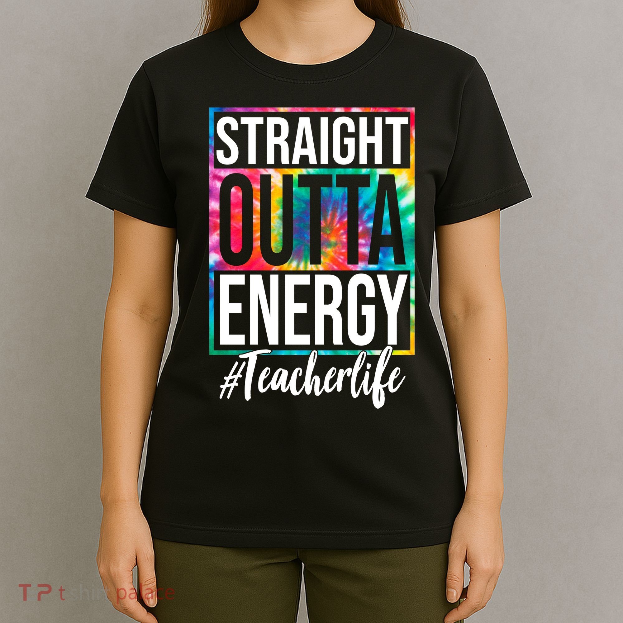Straight Outta Energy Teacher Life Summer T-Shirt