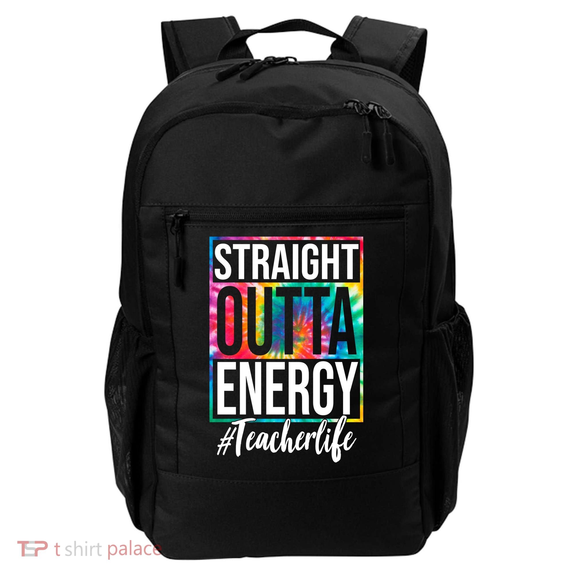 Straight Outta Energy Teacher Life Summer Backpack