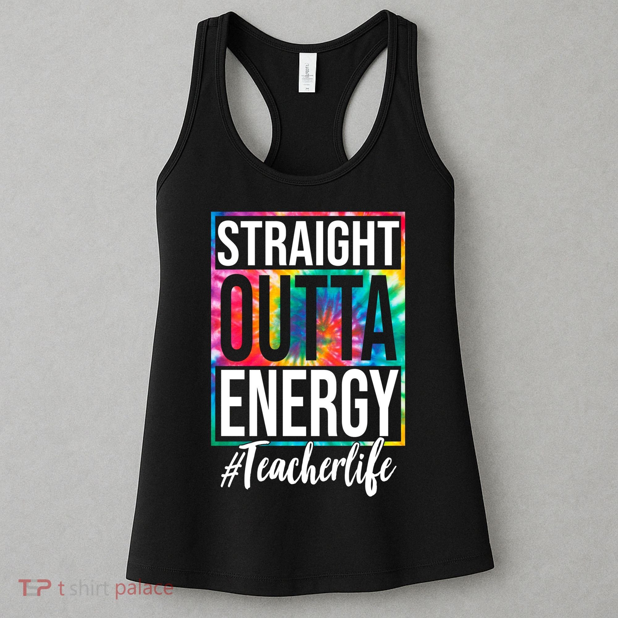 Straight Outta Energy Teacher Life Summer Women's Tank Top