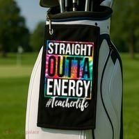 Straight Outta Energy Teacher Life Summer Golf Towel thumb 2