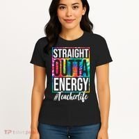 Straight Outta Energy Teacher Life Summer Women's T-Shirt thumb 4