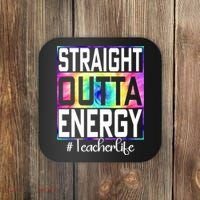 Straight Outta Energy Teacher Life Gifts Funny Coaster thumb 0