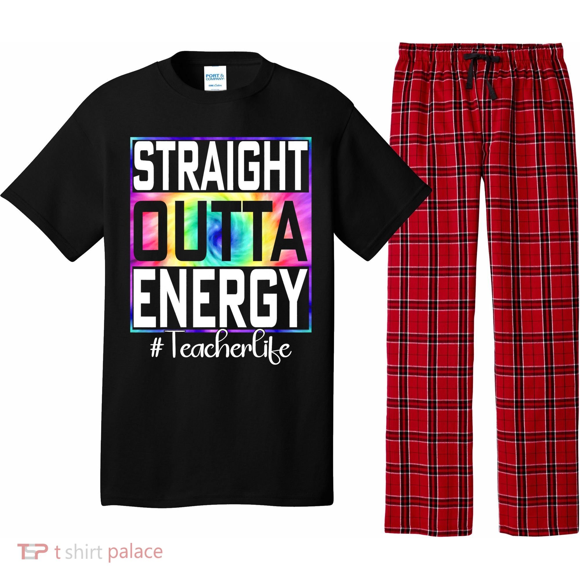Straight Outta Energy Teacher Life Gifts Funny Pajama Set
