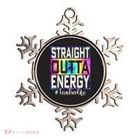 Straight Outta Energy Teacher Life Gifts Funny Ornament thumb 0