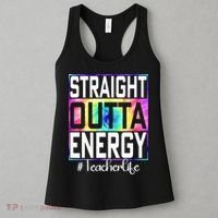 Straight Outta Energy Teacher Life Gifts Funny Women's Tank Top thumb 3