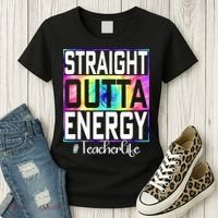Straight Outta Energy Teacher Life Gifts Funny Women's T-Shirt thumb 3
