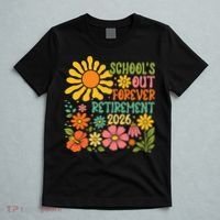 Schools Out Forever Retirement 2026 Retired Teacher T-Shirt thumb 5