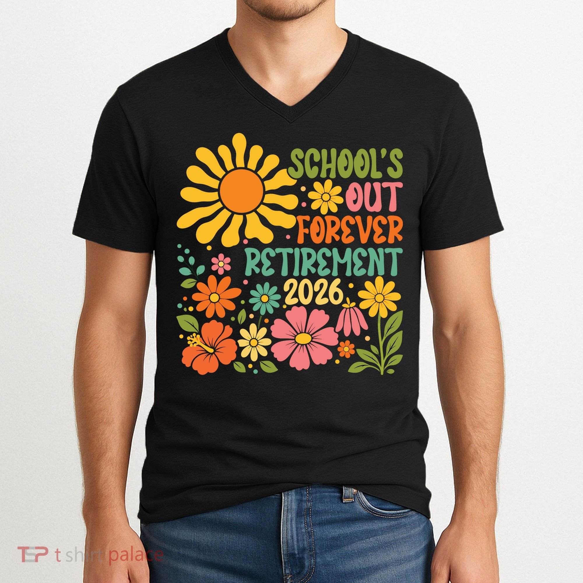 Schools Out Forever Retirement 2026 Retired Teacher V-Neck T-Shirt