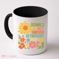 Schools Out Forever Retirement 2026 Retired Teacher Coffee Mug thumb 0