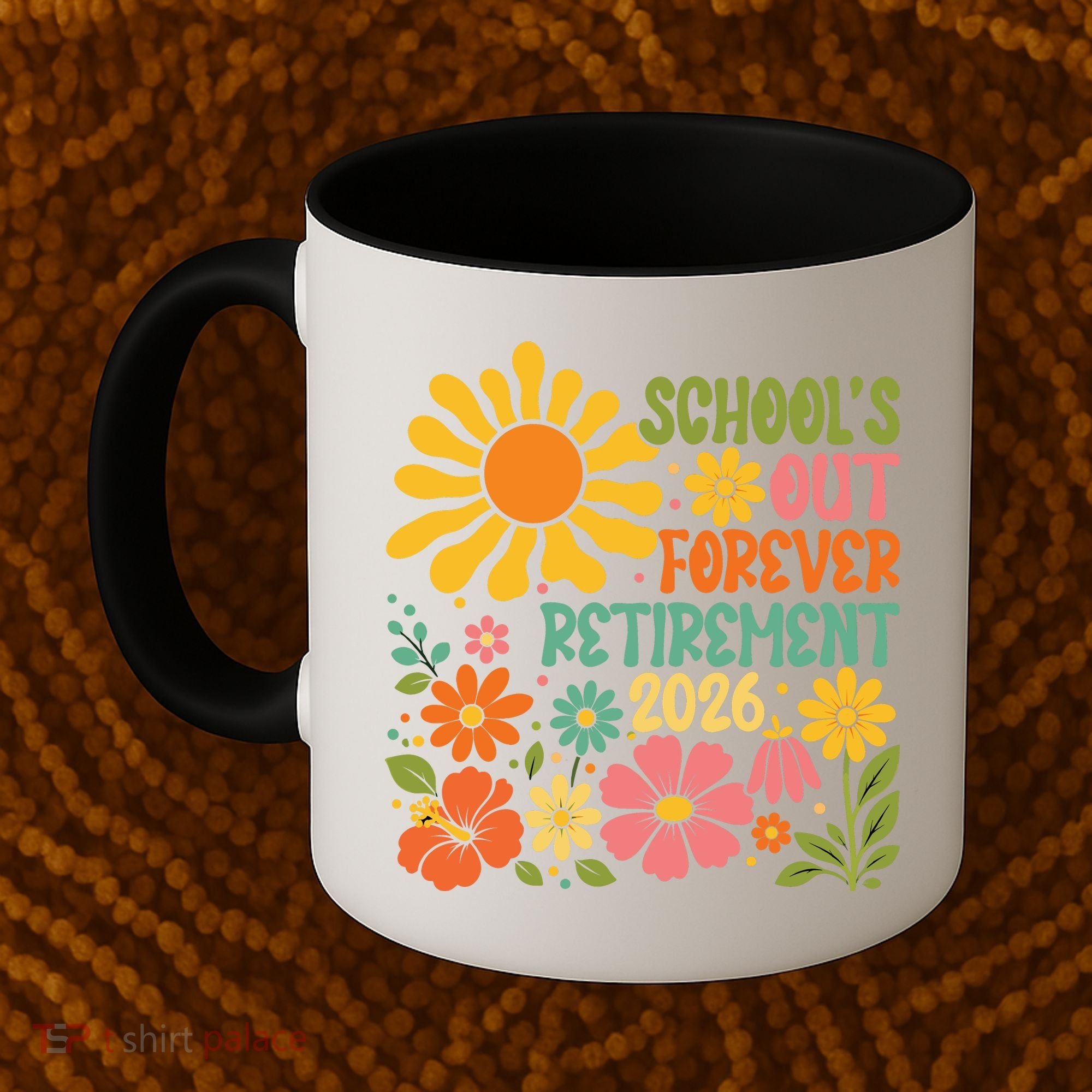 Schools Out Forever Retirement 2026 Retired Teacher Coffee Mug