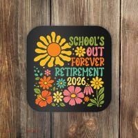 Schools Out Forever Retirement 2026 Retired Teacher Coaster thumb 0