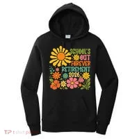 Schools Out Forever Retirement 2026 Retired Teacher Women's Hoodie thumb 0