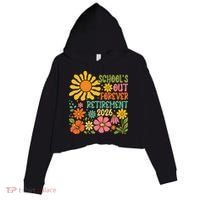 Schools Out Forever Retirement 2026 Retired Teacher Crop Fleece Hoodie thumb 0