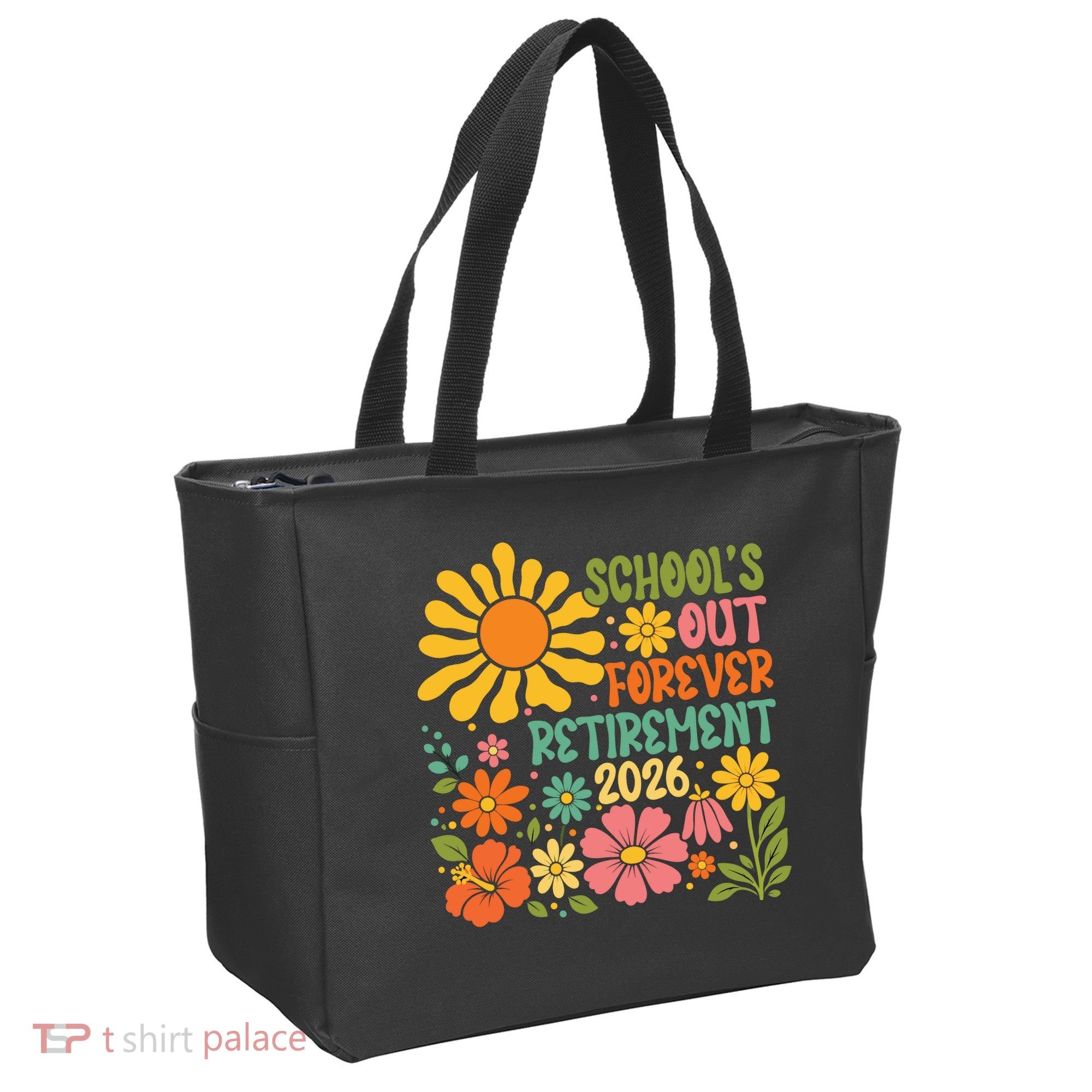Schools Out Forever Retirement 2026 Retired Teacher Tote Bag