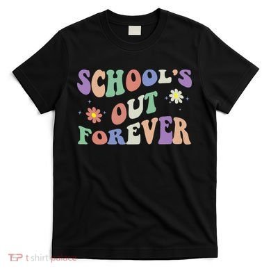 School's Out Forever Teacher Retirement Boho Flower T-Shirt