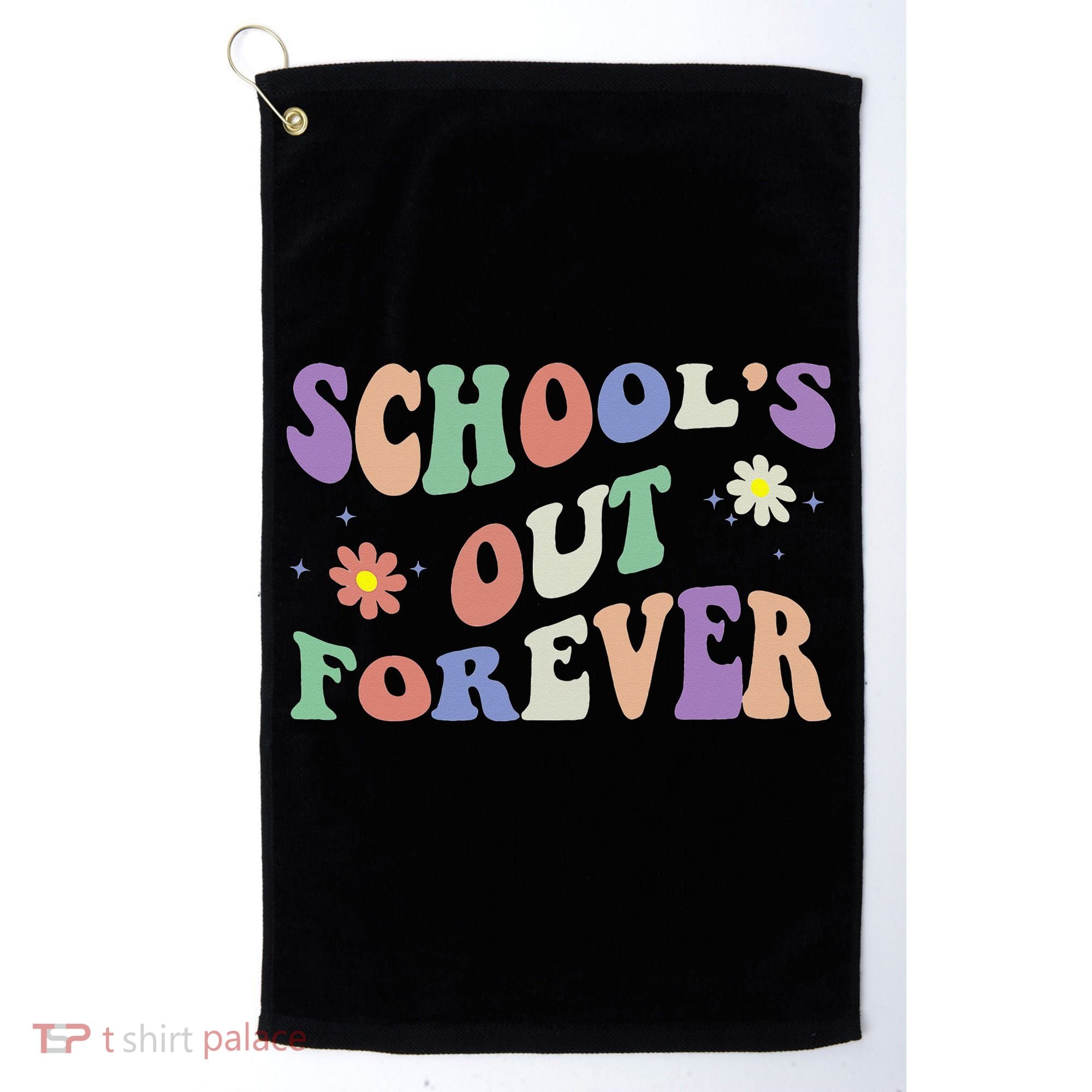 School's Out Forever Teacher Retirement Boho Flower Golf Towel