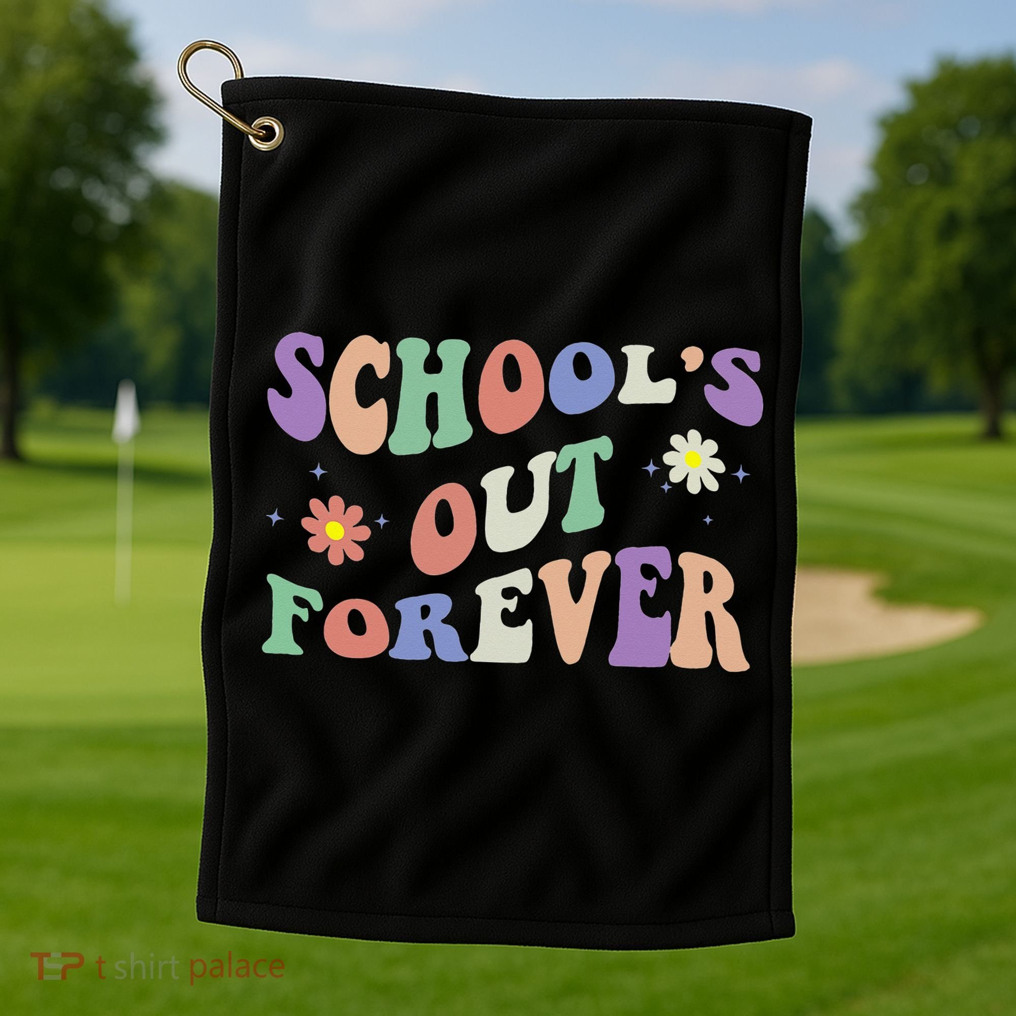 School's Out Forever Teacher Retirement Boho Flower Golf Towel