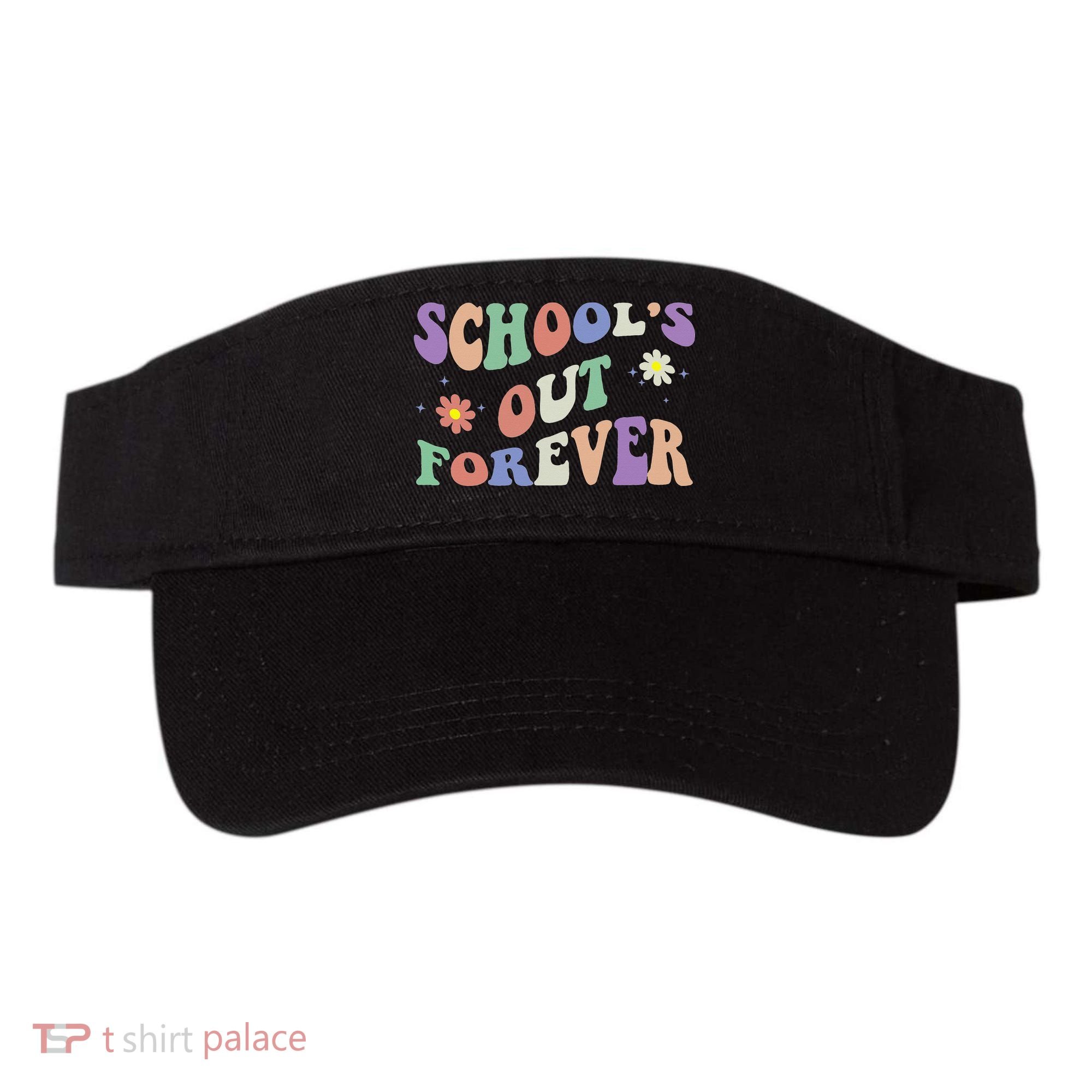 School's Out Forever Teacher Retirement Boho Flower Visor