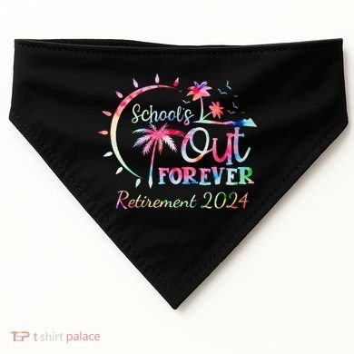 Schools Out Forever Retirement 2024 Retired Teacher USA-Made Doggie Bandana