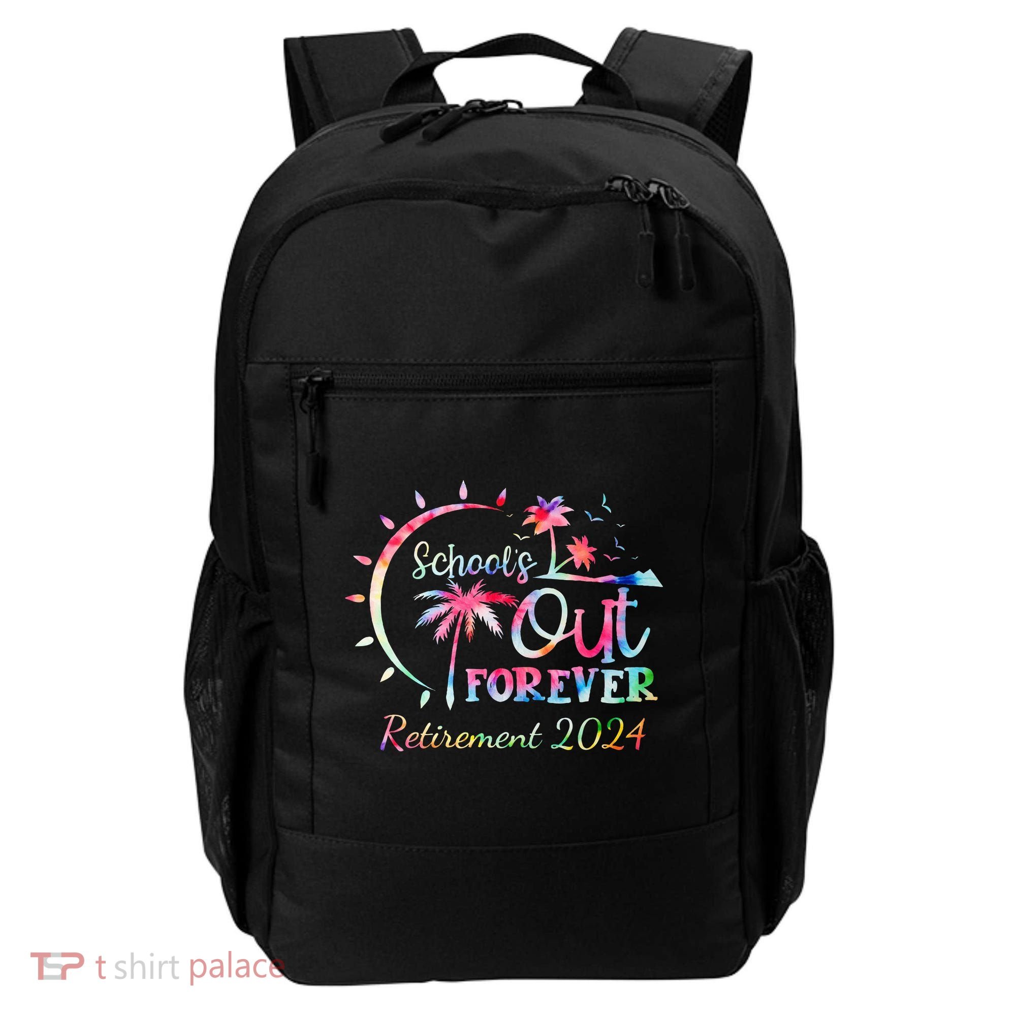 Schools Out Forever Retirement 2024 Retired Teacher Backpack