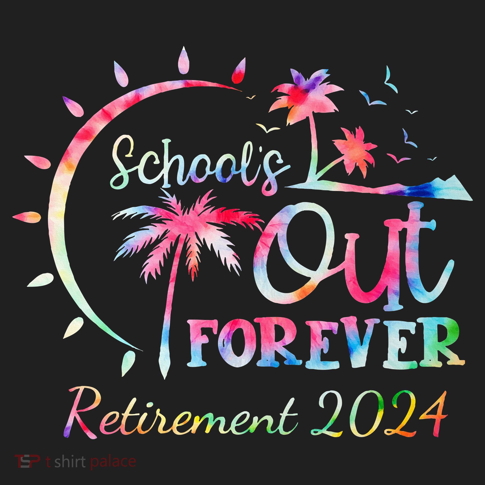 Schools Out Forever Retirement 2024 Retired Teacher Golf Towel