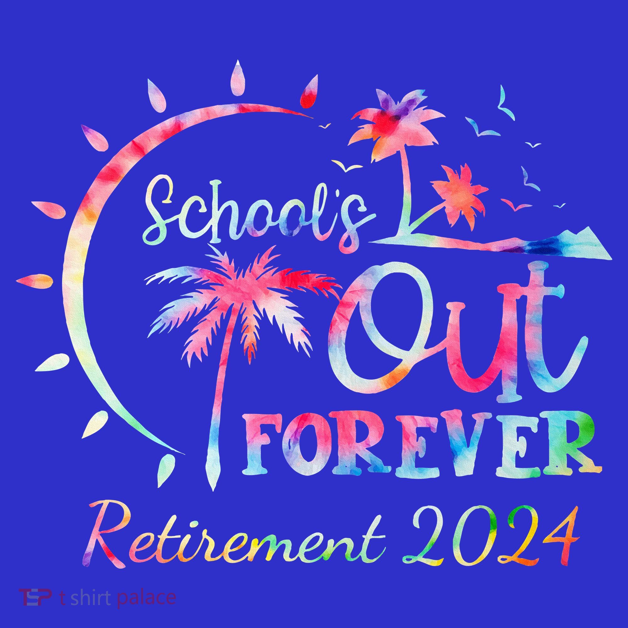 Schools Out Forever Retirement 2024 Retired Teacher Tumbler