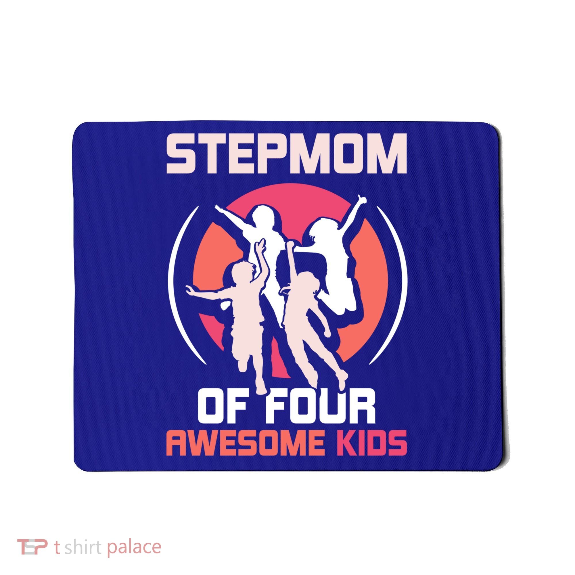 Stepmom Of Four Awesome Mother's Day Stepmother Mom Gift Mousepad