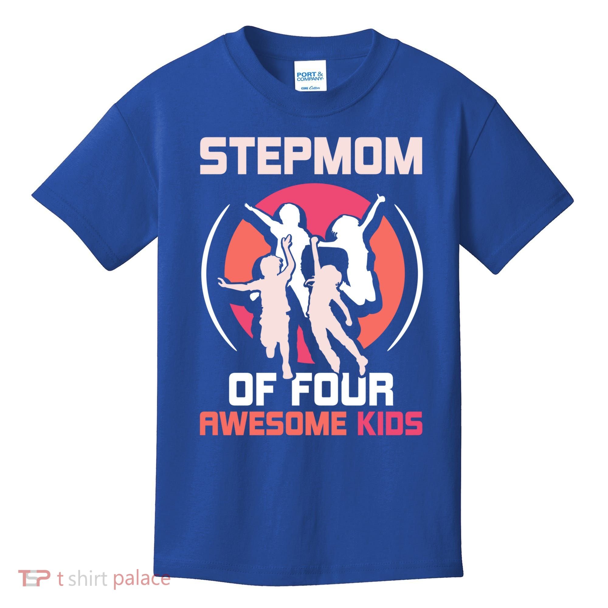 Stepmom Of Four Awesome Mother's Day Stepmother Mom Gift Kids T-Shirt