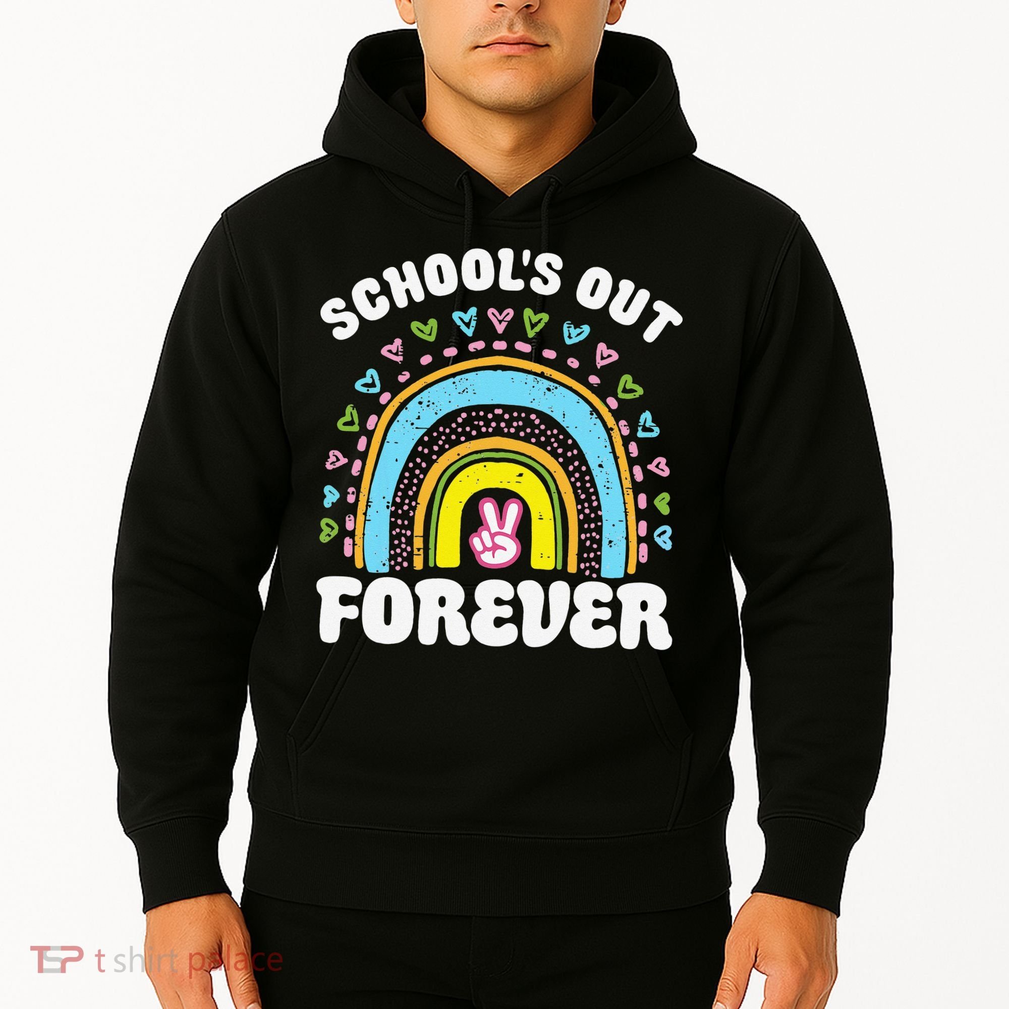 School's Out Forever Rainbow Teacher Retirement Teacher Life Hoodie