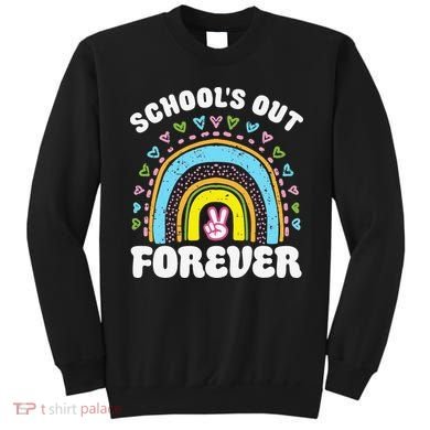 School's Out Forever Rainbow Teacher Retirement Teacher Life Sweatshirt