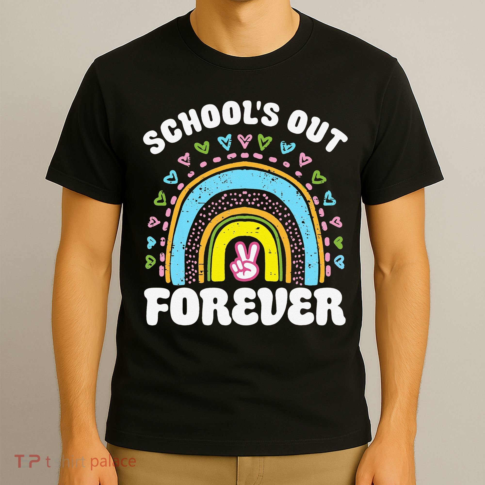 School's Out Forever Rainbow Teacher Retirement Teacher Life T-Shirt