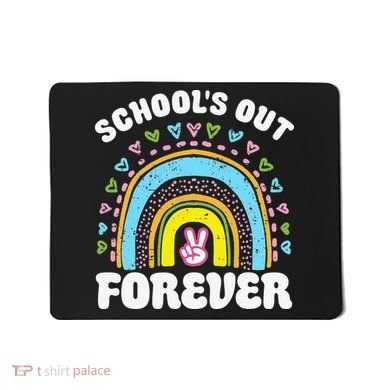 School's Out Forever Rainbow Teacher Retirement Teacher Life Mousepad