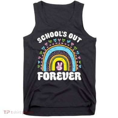 School's Out Forever Rainbow Teacher Retirement Teacher Life Tank Top