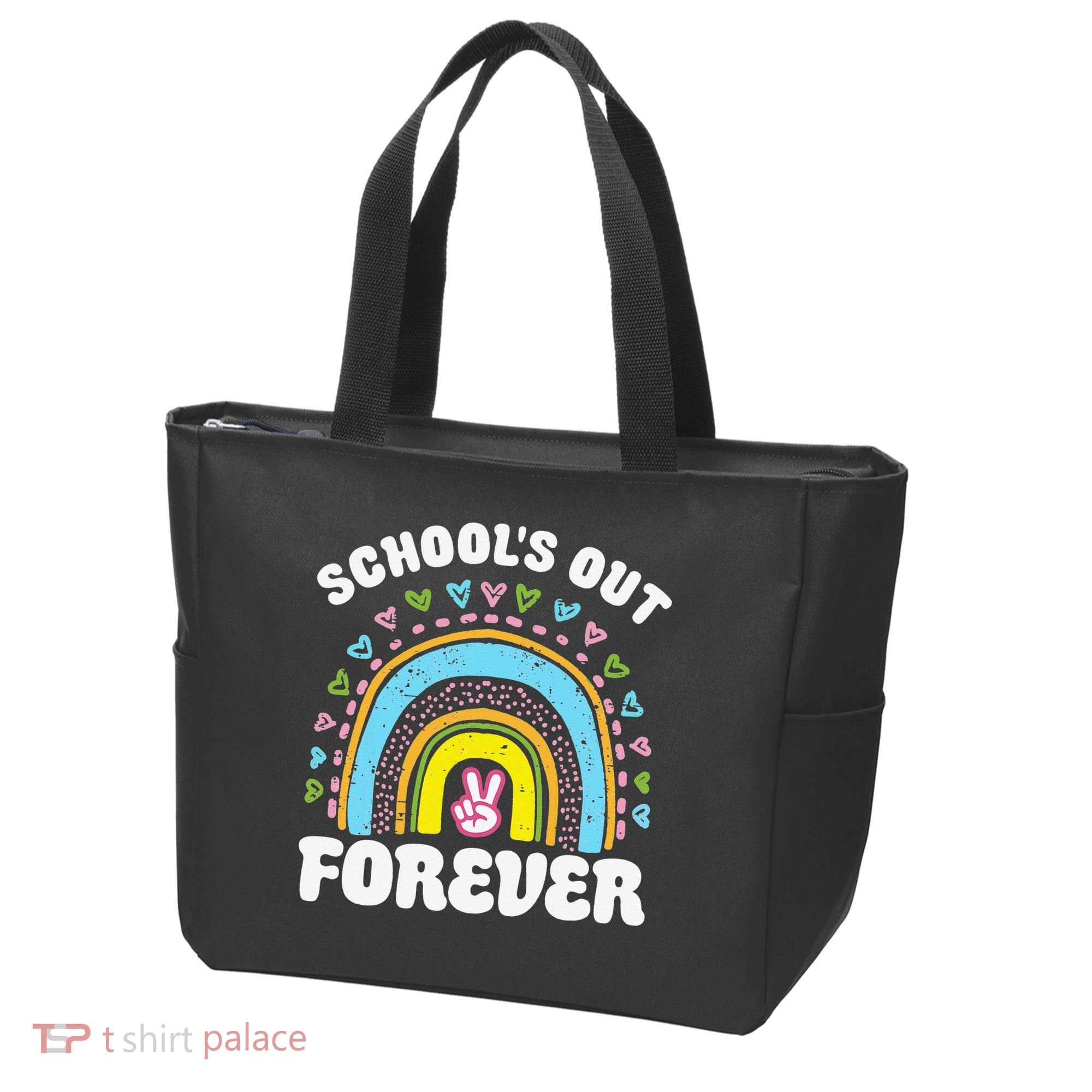 School's Out Forever Rainbow Teacher Retirement Teacher Life Tote Bag