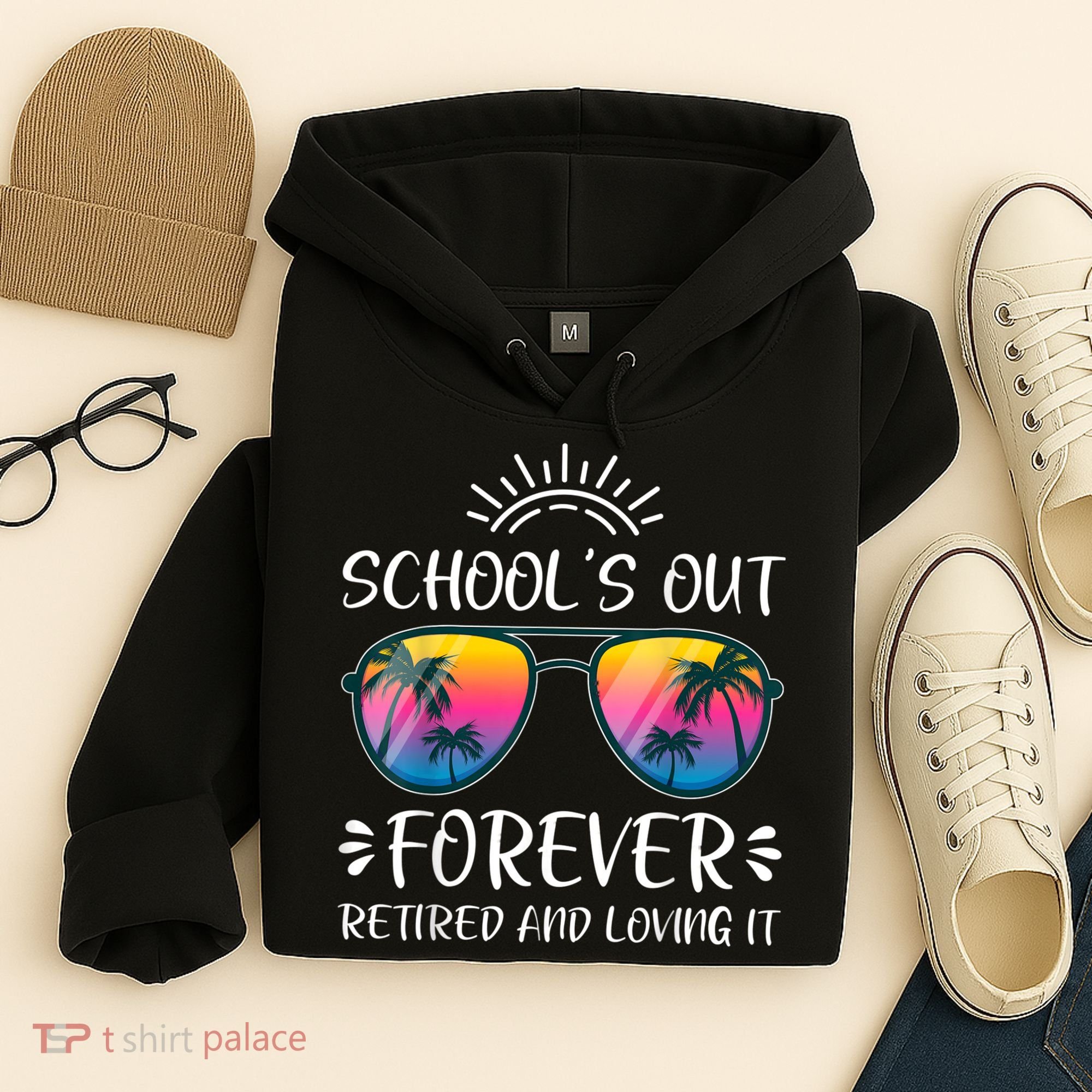 Schools Out Forever Retired Loving It Summer Teacher Student Hoodie