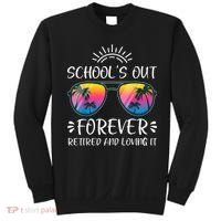 Schools Out Forever Retired Loving It Summer Teacher Student Sweatshirt thumb 0