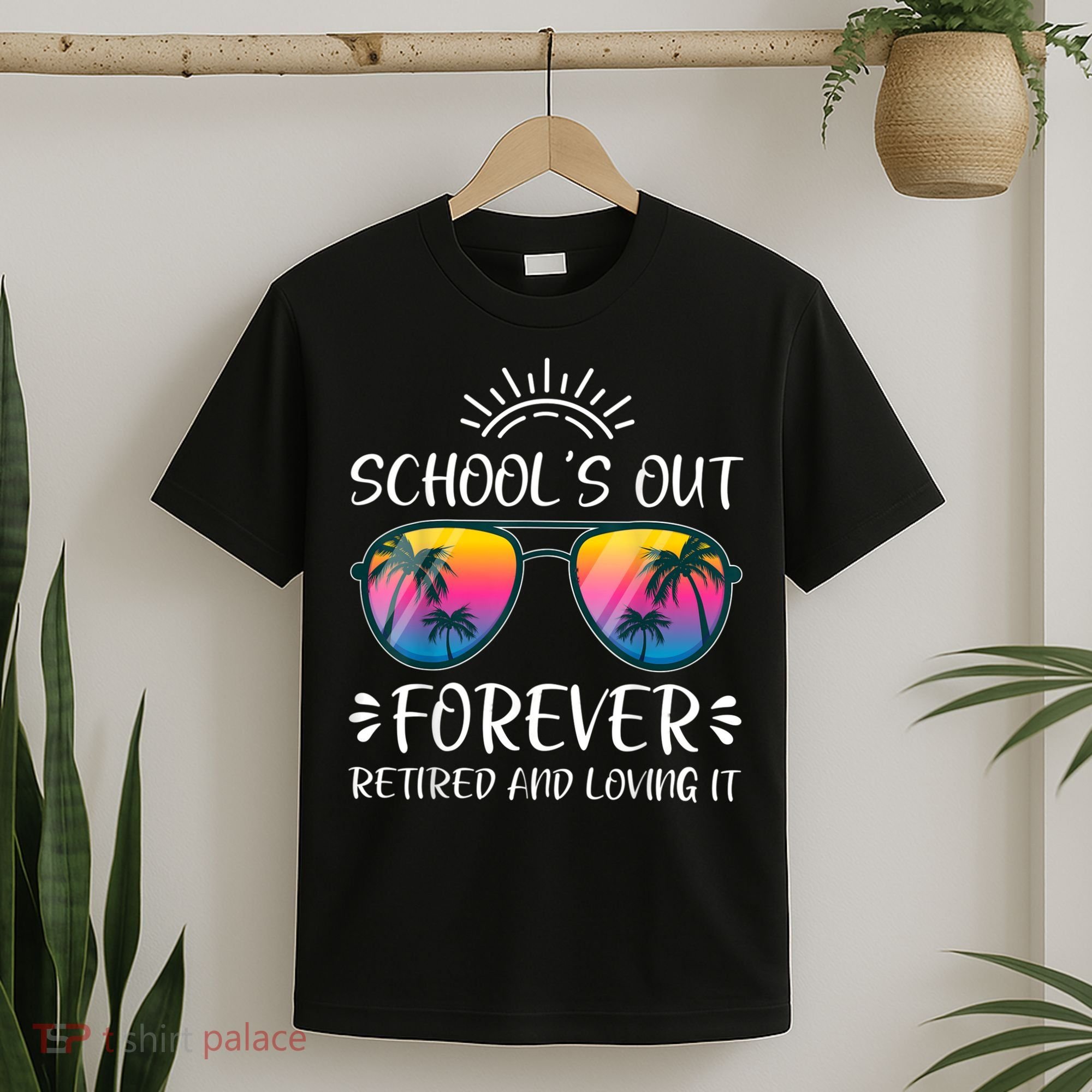 Schools Out Forever Retired Loving It Summer Teacher Student T-Shirt