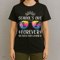 Schools Out Forever Retired Loving It Summer Teacher Student T-Shirt thumb 4