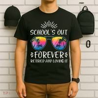 Schools Out Forever Retired Loving It Summer Teacher Student T-Shirt thumb 6