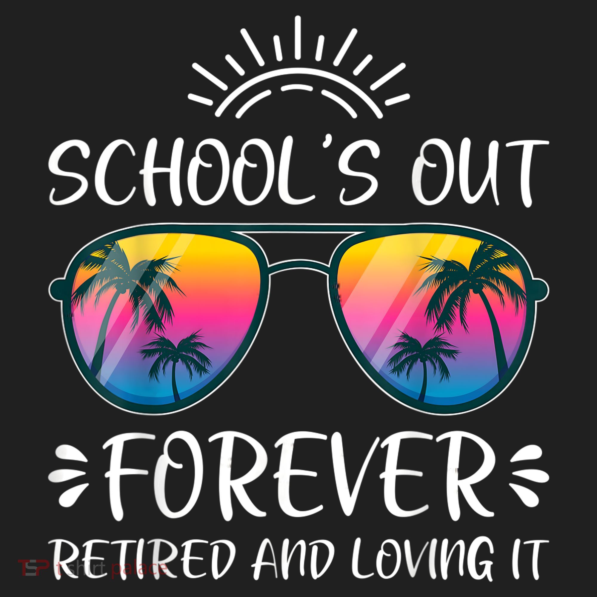 Schools Out Forever Retired Loving It Summer Teacher Student Tumbler