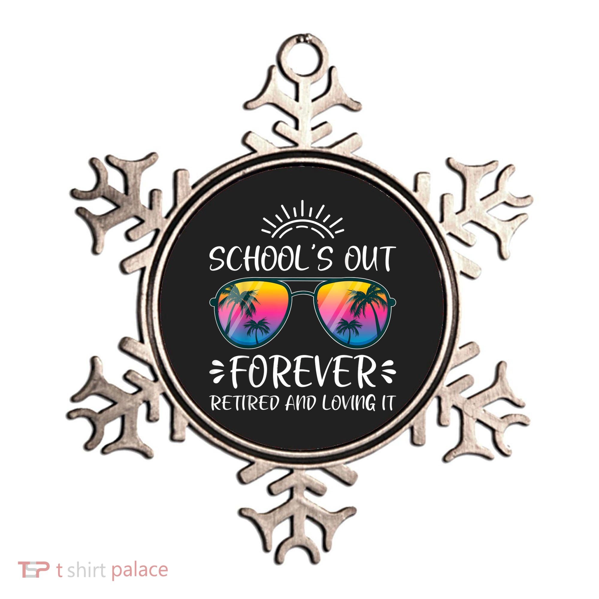 Schools Out Forever Retired Loving It Summer Teacher Student Ornament