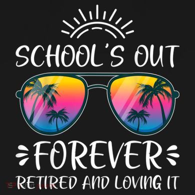 Schools Out Forever Retired Loving It Summer Teacher Student Ornament