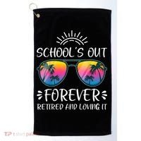 Schools Out Forever Retired Loving It Summer Teacher Student Golf Towel thumb 0