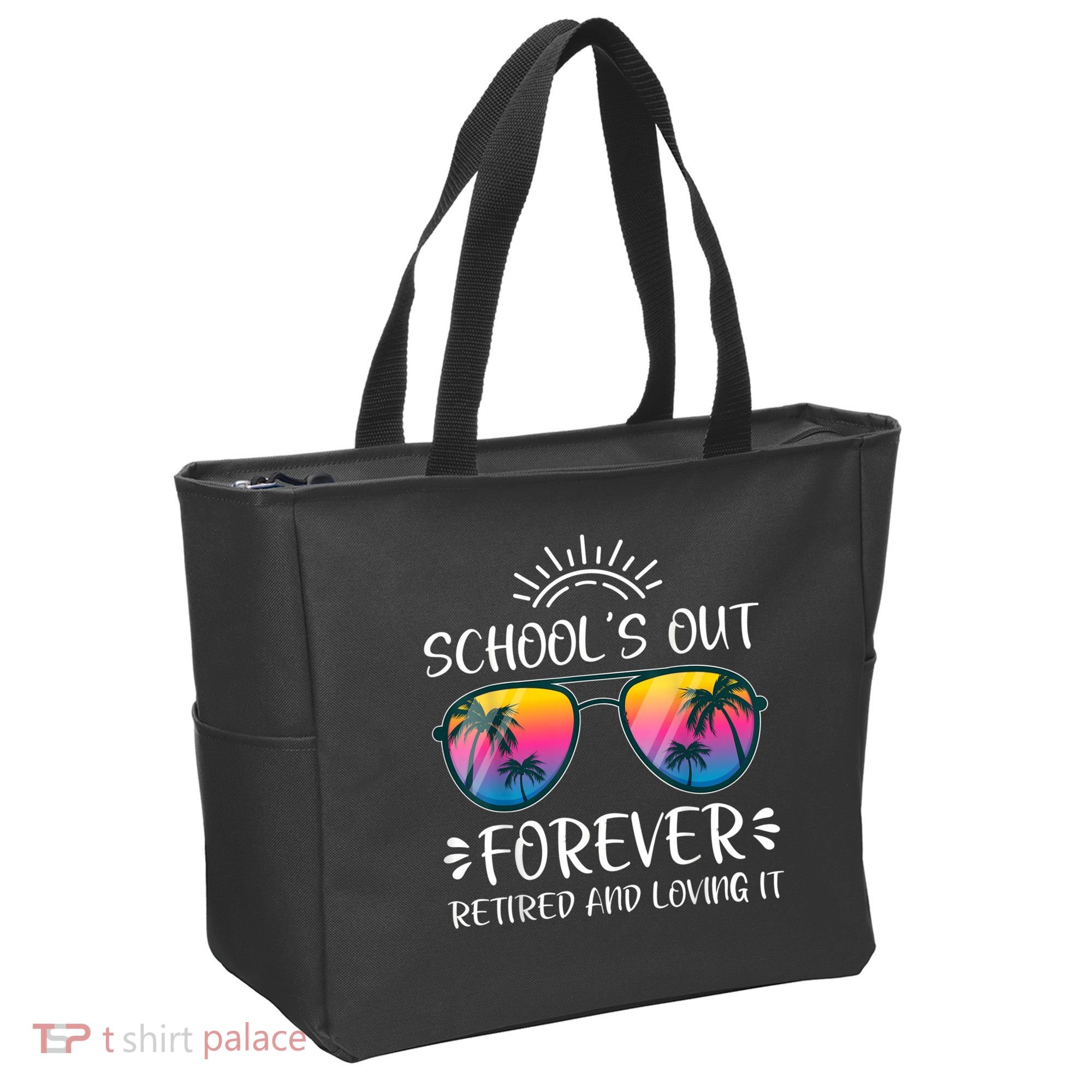 Schools Out Forever Retired Loving It Summer Teacher Student Tote Bag