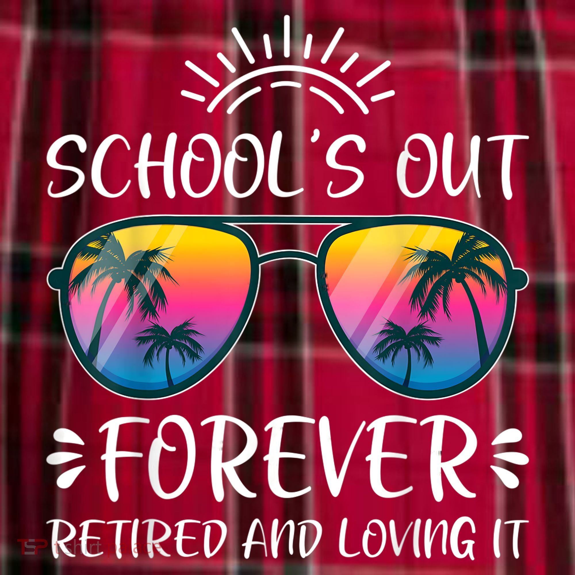 Schools Out Forever Retired Loving It Summer Teacher Student Women's Flannel Plaid Pajama Pants