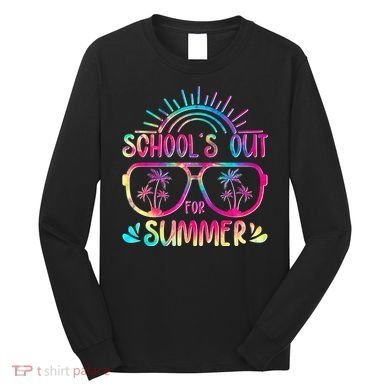 School's Out For Summer Tie Dye Long Sleeve Shirt